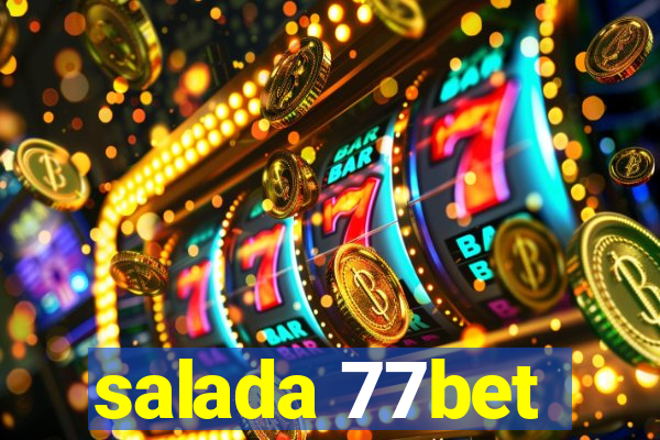 salada 77bet